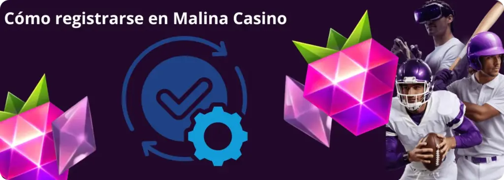 Registro en Malina Casino
