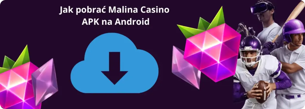 Aplikacja Malina Casino do pobrania na Androida